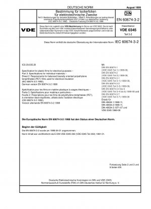 Spezifikation für Kunststofffolien für Elektrozwecke - Teil 3: Spezifikationen für einzelne Materialien; Blatt 2: Anforderungen an ausgewogene biaxial orientierte Polyethylenterephthalat (PET)-Folien zur elektrischen Isolierung (IEC 60674-3-2:1992); Ge