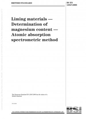 Kalkungsmaterialien - Bestimmung des Magnesiumgehalts - Atomabsorptionsspektrometrische Methode