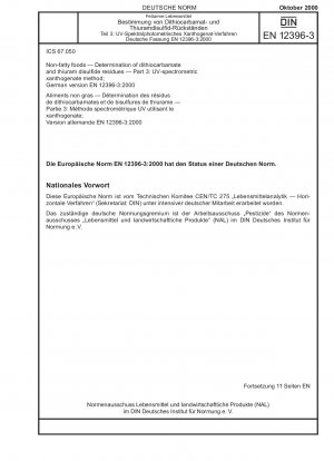 Fettfreie Lebensmittel - Bestimmung von Dithiocarbamat- und Thiuramdisulfid-Rückständen - Teil 3: UV-spektrometrisches Xanthogenat-Verfahren; Deutsche Fassung EN 12396-3:2000