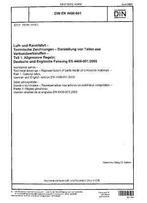 Luft- und Raumfahrt - Technische Zeichnungen - Darstellung von Teilen aus Verbundwerkstoffen - Teil 1: Allgemeine Regeln; Deutsche und Englische Fassung EN 4408-001:2005