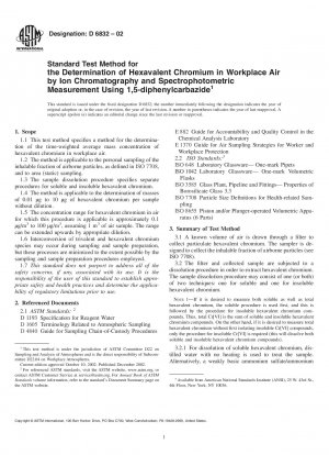 Standardtestmethode zur Bestimmung von sechswertigem Chrom in der Luft am Arbeitsplatz mittels Ionenchromatographie und spektrophotometrischer Messung unter Verwendung von 1,5-Diphenylcarbazid