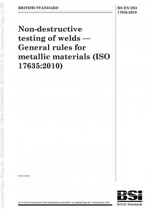 Zerstörungsfreie Prüfung von Schweißnähten – Allgemeine Regeln für metallische Werkstoffe