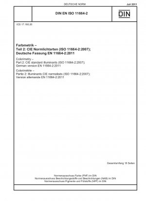 Farbmetrik – Teil 2: CIE-Standardlichtarten (ISO 11664-2:2007); deutsche Fassung EN 11664-2:2011