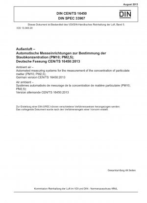 Raumluft - Automatisierte Messsysteme zur Messung der Feinstaubkonzentration (PM10; PM2,5); Deutsche Fassung CEN/TS 16450:2013