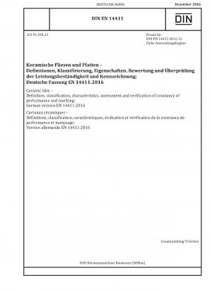 Keramische Fliesen – Definition, Klassifizierung, Merkmale, Bewertung und Überprüfung der Leistungsbeständigkeit und Kennzeichnung; Deutsche Fassung EN 14411:2016