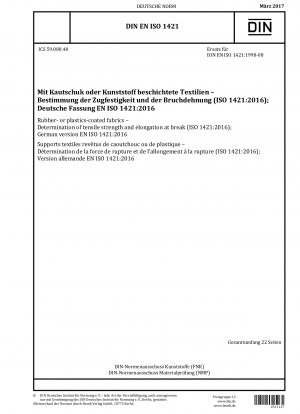 Mit Gummi oder Kunststoff beschichtete Gewebe - Bestimmung der Zugfestigkeit und Bruchdehnung (ISO 1421:2016); Deutsche Fassung EN ISO 1421:2016