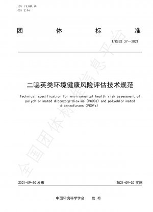 Technische Spezifikation für die Umweltgesundheitsrisikobewertung von polychlorierten Dibenzo-p-dioxinen (PCDDs) und polychlorierten Dibenzofuranen (PCDFs)