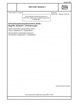 Atomabsorptionsspektrometrie (AAS) und Atomfluoreszenzspektrometrie (AFS) - Wortschatz; Beilage 1: Erläuterungen