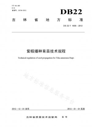 Technische Vorschriften für die Aussaat und Aufzucht von Setzlingen der Tilia chinensis