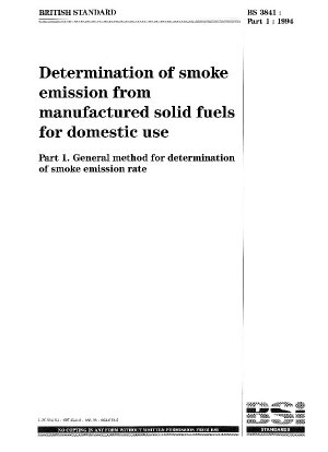 Bestimmung der Rauchemission von hergestellten festen Brennstoffen für den Hausgebrauch – Allgemeine Methode zur Bestimmung der Rauchemissionsrate