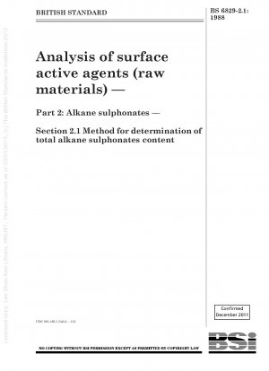 Analyse von oberflächenaktiven Stoffen (Rohstoffen) – Teil 2: Alkansulfonate – Abschnitt 2.1 Methode zur Bestimmung des Gesamtgehalts an Alkansulfonaten