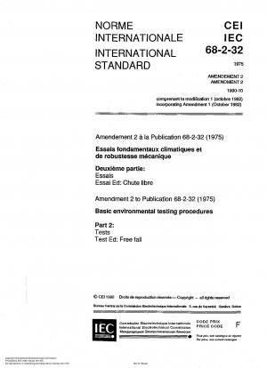 Grundlegende Umwelttestverfahren; Teil 2: Tests; Test Ed: freier Fall; Änderung 2 zu IEC 60068-2-32:1975