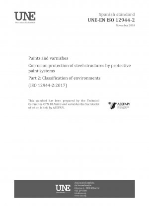 Farben und Lacke – Korrosionsschutz von Stahlkonstruktionen durch Schutzanstrichsysteme – Teil 2: Klassifizierung von Umgebungen (ISO 12944-2:2017)