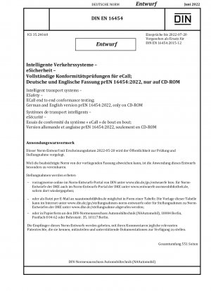 Intelligente Transportsysteme – ESafety – ECall End-to-End-Konformitätstests; Deutsche und englische Version prEN 16454:2022, nur auf CD-ROM