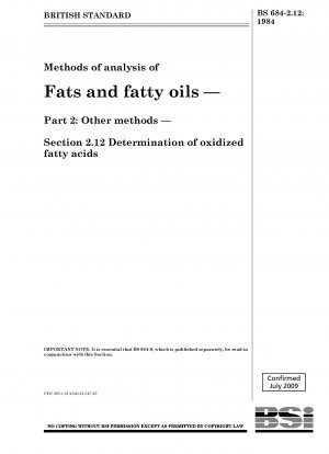 Methoden zur Analyse von Fetten und fetten Ölen – Teil 2: Andere Methoden – Abschnitt 2.12 Bestimmung oxidierter Fettsäuren