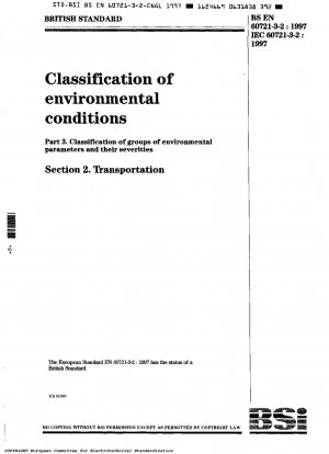 Klassifizierung von Umweltbedingungen – Klassifizierung von Gruppen von Umweltparametern und deren Schweregrad – Transport