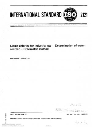Flüssiges Chlor für den industriellen Einsatz; Bestimmung des Wassergehalts; Gravimetrische Methode