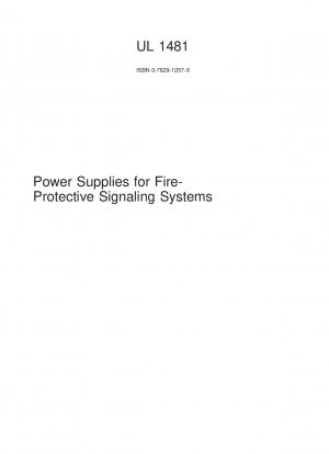 UL-Standard für Sicherheitsstromversorgungen für Brandschutzsignalsysteme (Fünfte Ausgabe)