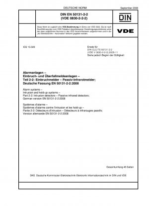 Alarmanlagen – Einbruch- und Überfallanlagen – Teil 2-2: Einbruchmelder – Passiv-Infrarot-Melder; Deutsche Fassung EN 50131-2-2:2008