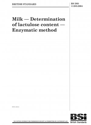 Milch – Bestimmung des Lactulosegehalts – Enzymatische Methode