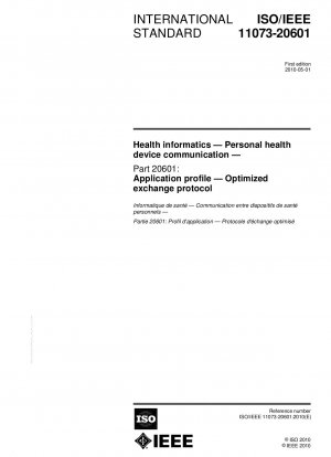 Gesundheitsinformatik – Point-of-Care-Kommunikation mit Medizinprodukten – Teil 20601: Anwendungsprofil – Optimiertes Austauschprotokoll