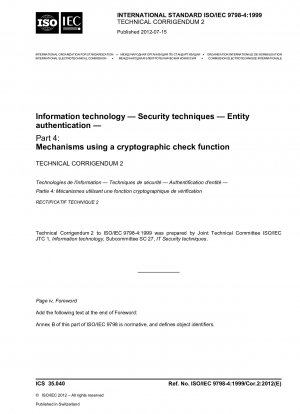 Informationstechnik - Sicherheitstechniken - Entitätsauthentifizierung - Teil 4: Mechanismen unter Verwendung einer kryptografischen Prüffunktion; Technische Berichtigung 2