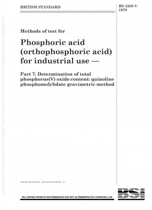 Prüfmethoden für Phosphorsäure (Orthophosphorsäure) für industrielle Zwecke – Teil 7: Bestimmung des Gesamtgehalts an Phosphor(V)-oxid: Gravimetrische Methode mit Chinolinphosphomolybdat