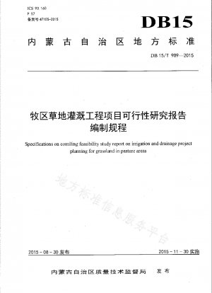 Vorschriften für die Erstellung eines Machbarkeitsstudienberichts für ein Grünlandbewässerungsprojekt in Weidegebieten