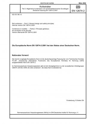 Rollcontainer - Teil 2: Allgemeine Gestaltungs- und Sicherheitsgrundsätze; Deutsche Fassung EN 12674-2:2001