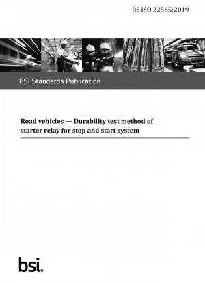 Straßenfahrzeuge. Methode zur Prüfung der Haltbarkeit eines Starterrelais für ein Stopp-Start-System