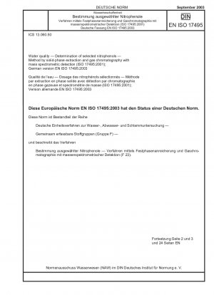 Wasserqualität – Bestimmung ausgewählter Nitrophenole – Verfahren durch Festphasenextraktion und Gaschromatographie mit massenspektrometrischer Detektion (ISO 17495:2001); Deutsche Fassung EN ISO 17495:2003