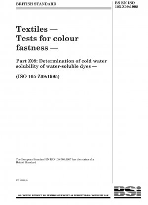 Textilien. Tests auf Farbechtheit. Bestimmung der Kaltwasserlöslichkeit wasserlöslicher Farbstoffe