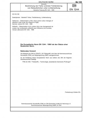 Klebstoffe – Bestimmung der Farbe und/oder Farbveränderung von Klebstoffschichten unter Lichteinfluss; Deutsche Fassung EN 1244:1998