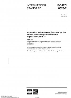 Informationstechnik - Struktur zur Identifizierung von Organisationen und Organisationsteilen - Teil 2: Registrierung von Organisationsidentifikationssystemen