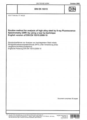 Routinemethode zur Analyse von hochlegiertem Stahl mittels Röntgenfluoreszenzspektrometrie (XRF) unter Verwendung einer Nahtechnik; Deutsche Fassung EN 10315:2006