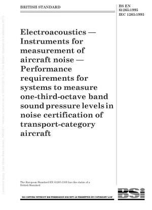 Elektroakustik – Instrumente zur Messung von Fluglärm – Leistungsanforderungen für Systeme zur Messung von Schalldruckpegeln im Terzband bei der Lärmzertifizierung von Transportflugzeugen