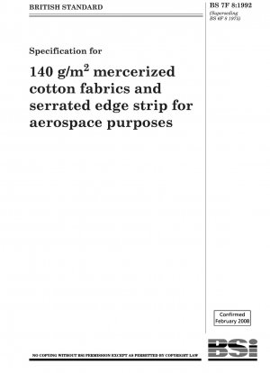 Spezifikation für 140 g/m2 mercerisierte Baumwollstoffe und gezackter Randstreifen für Luft- und Raumfahrtzwecke