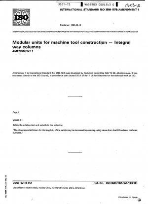 Moduleinheiten für den Werkzeugmaschinenbau; Integralwegsäulen; Änderung 1