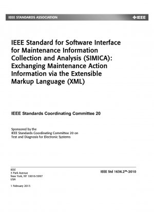 Standard für Softwareschnittstelle zur Sammlung und Analyse von Wartungsinformationen (SIMICA): Austausch von Wartungsaktionsinformationen über die Extensible Markup Language (XML)