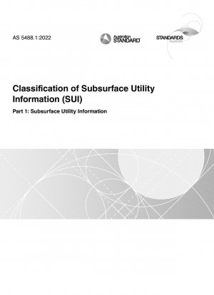 Klassifizierung unterirdischer Versorgungsinformationen (SUI), Teil 1: Untergrundversorgungsinformationen