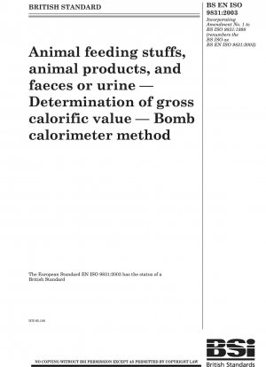 Tierfuttermittel, tierische Produkte sowie Kot oder Urin. Bestimmung des Bruttoheizwertes. Bombenkalorimeter-Methode