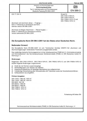 Aluminium und Aluminiumlegierungen - Schmiedestücke - Teil 3: Maß- und Formtoleranzen; Deutsche Fassung EN 586-3:2001