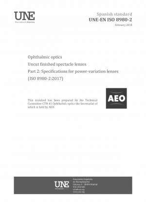 Augenoptik – Unbearbeitete fertige Brillengläser – Teil 2: Spezifikationen für Brillengläser mit Brechkraftvariation (ISO 8980-2:2017)