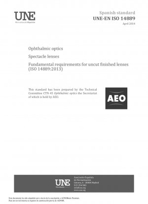 Augenoptik – Brillengläser – Grundlegende Anforderungen an ungeschliffene fertige Brillengläser (ISO 14889:2013)