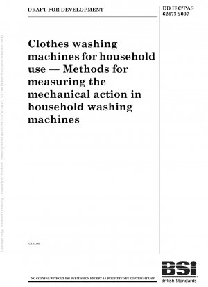 Wäschewaschmaschinen für den Hausgebrauch. Methoden zur Messung der mechanischen Einwirkung in Haushaltswaschmaschinen