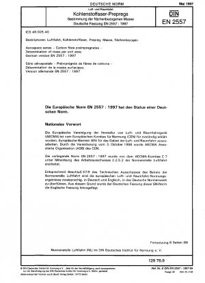 Luft- und Raumfahrt - Kohlenstofffaser-Vorimprägnate - Bestimmung der flächenbezogenen Masse; Deutsche Fassung EN 2557:1997