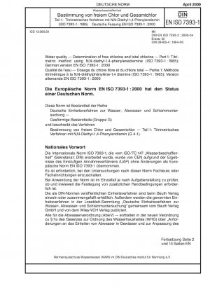 Wasserbeschaffenheit – Bestimmung von freiem Chlor und Gesamtchlor – Teil 1: Titrimetrisches Verfahren mit N,N-Diethyl-1,4-phenylendiamin (ISO 7393-1:1985); Deutsche Fassung EN ISO 7393-1:2000
