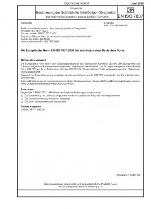 Düngemittel - Bestimmung der Schüttdichte (lose) feinkörniger Düngemittel (ISO 7837:1992); Deutsche Fassung EN ISO 7837:2000
