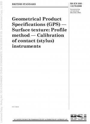 Geometrische Produktspezifikationen (GPS). Oberflächentextur. Profilmethode. Kalibrierung von Kontaktinstrumenten (Stiftinstrumenten).