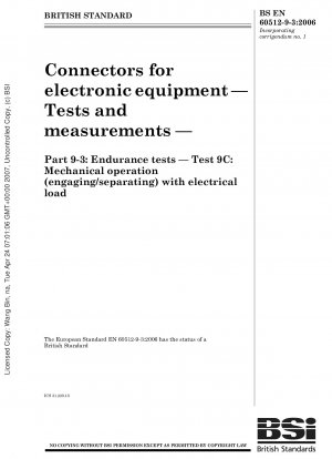Steckverbinder für elektronische Geräte – Tests und Messungen – Dauertests – Test 9c – Mechanische Betätigung (Einrasten/Trennen) mit elektrischer Last